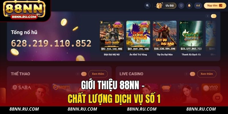 Giới thiệu 88NN - Chất lượng dịch vụ số 1 Giới thiệu 88NN - Chất lượng dịch vụ số 1